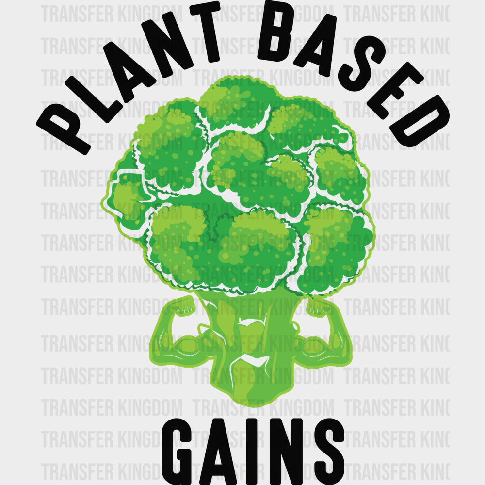 Plant Based Gains - Vegan DTF Transfers - Adult Unisex - S & M (10’’) / Dark Color Design (See Imaging)