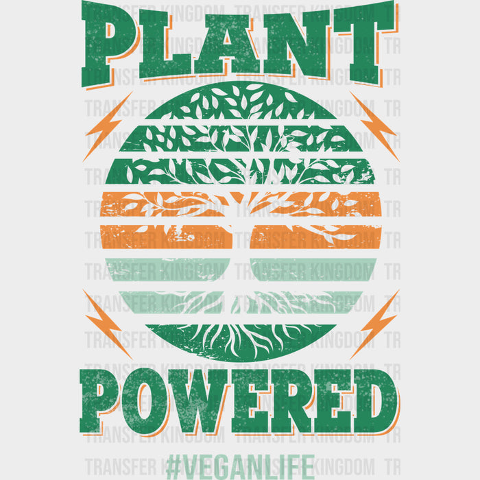 Plant Powered, Vegan Life - Vegan DTF Transfers