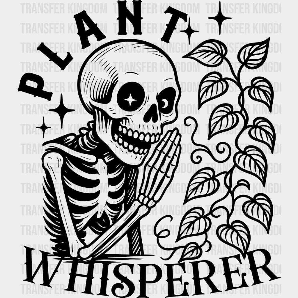 Plant Whisperer Skeleton - Plants DTF Transfers Adult Unisex - S & M (10’’) / Dark Color Design (See Imaging)
