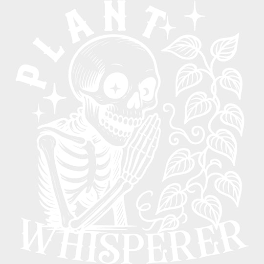 Plant Whisperer Skeleton - Plants DTF Transfers Adult Unisex - S & M (10’’) / Light Color Design (See Imaging)