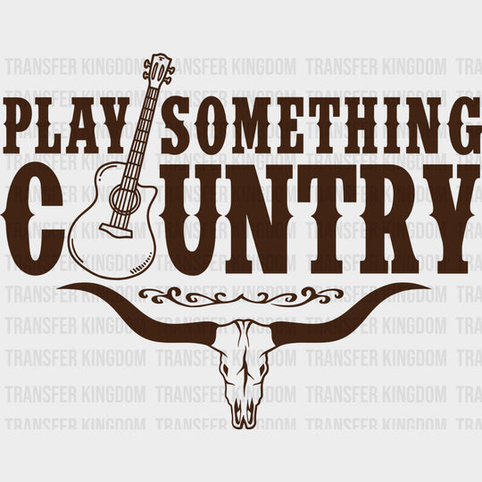 Play Something Country - Music DTF Transfers - Adult Unisex - S & M (10’’) / Dark Color Design (See Imaging)