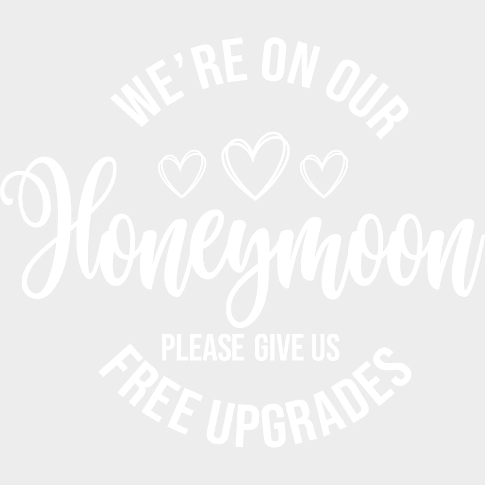 Please Give Us Free Upgrades B&W - Honeymoon DTF Transfers Adult Unisex - S & M (10’’) / Light Color Design (See