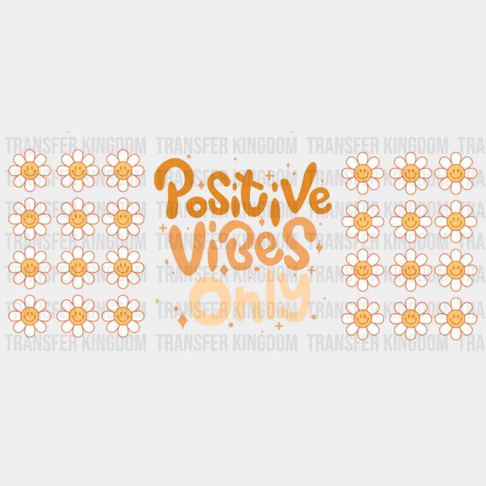 Positive Vibes Only - Mental Health Cup Wrap UV Sticker Permanent UV DTF Decal