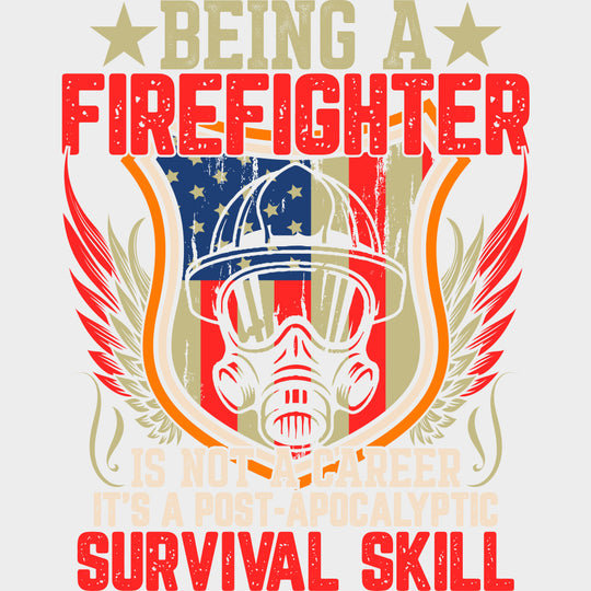 Post Apocalyptic Survival Skill - Fire Department DTF Transfers Adult Unisex - S & M (10’’) / Light Color Design (See