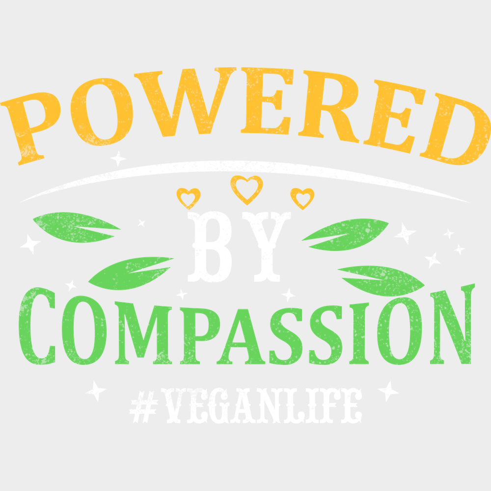 Powered By Compassion - Vegan DTF Transfers - Adult Unisex - S & M (10’’) / Light Color Design (See Imaging)