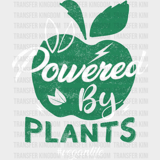 Powered By Plants - Vegan DTF Transfers