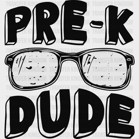 Pre-K Dude Design - Dtf Heat Transfer Unisex S & M (10’’) / Dark Color See Imaging