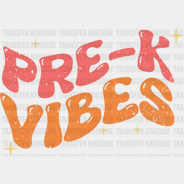 Pre-K Vibes - Back To School DTF Transfer
