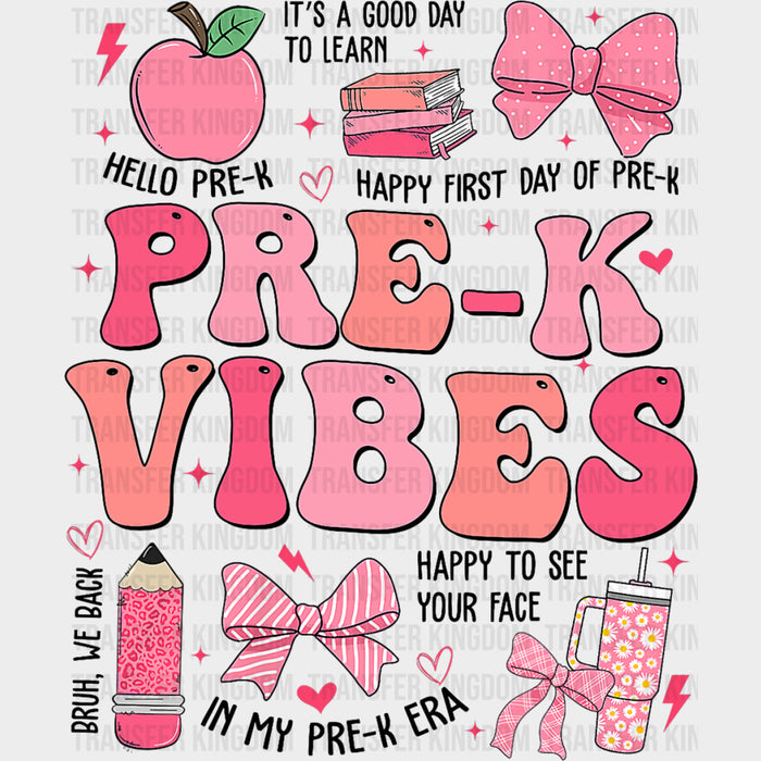Pre-K Vibes Pink - Pre-K DTF Transfers
