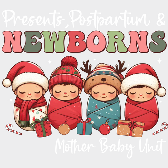 Presents Postpartum & Newborns - Nurse DTF Transfer Adult Unisex - S & M (10’’) / Light Color Design (See Imaging)