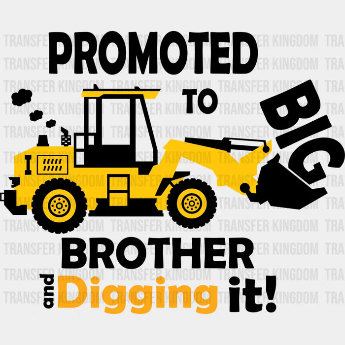 Promoted To Big Brother - Brother DTF heat transfer