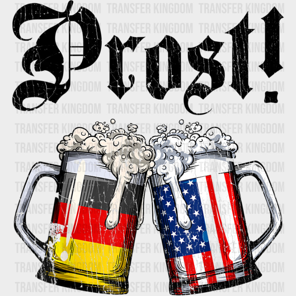 Prost Germany & USA Flag - Oktoberfest DTF Transfers Adult Unisex - S & M (10’’) / Dark Color Design (See Imaging)