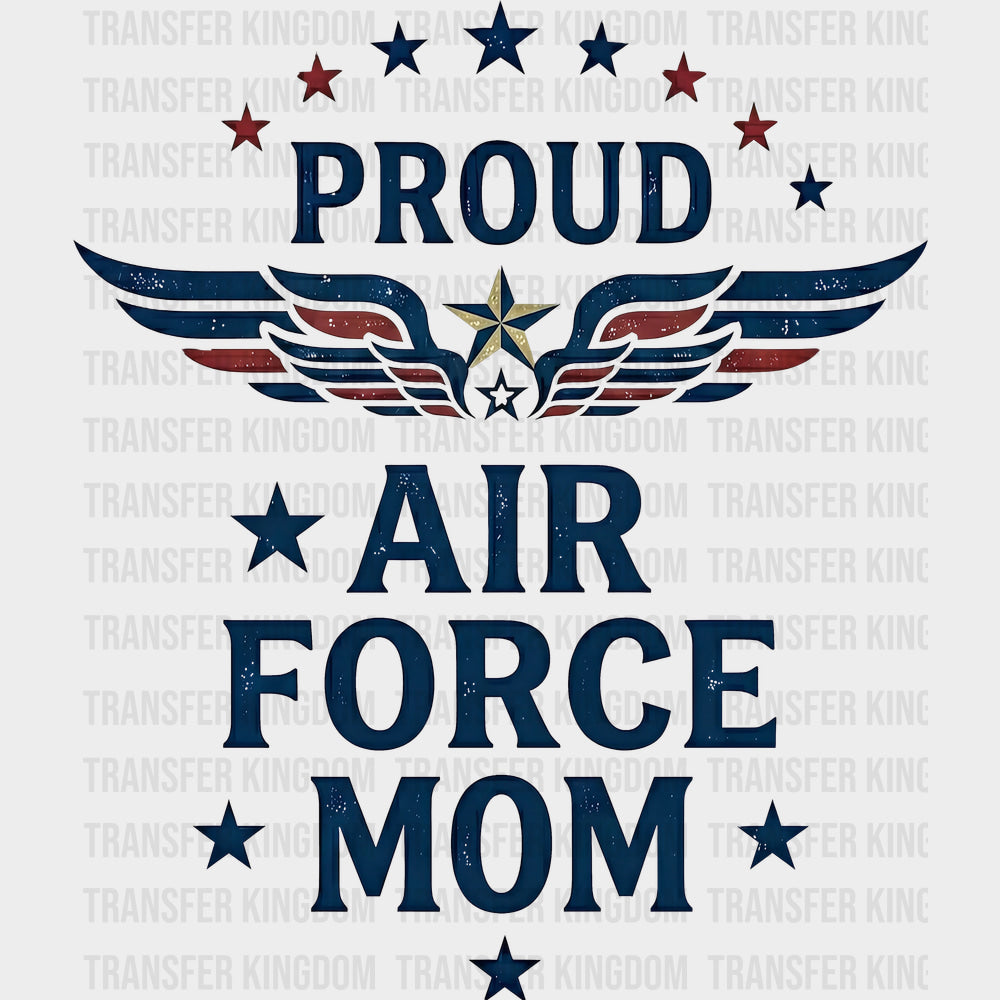 Proud Air Force Mom - Air Force DTF Transfers - Adult Unisex - S & M (10’’) / Dark Color Design (See Imaging)