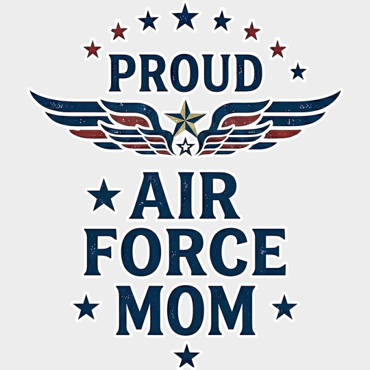 Proud Air Force Mom - Air Force DTF Transfers - Adult Unisex - S & M (10’’) / Light Color Design (See Imaging)