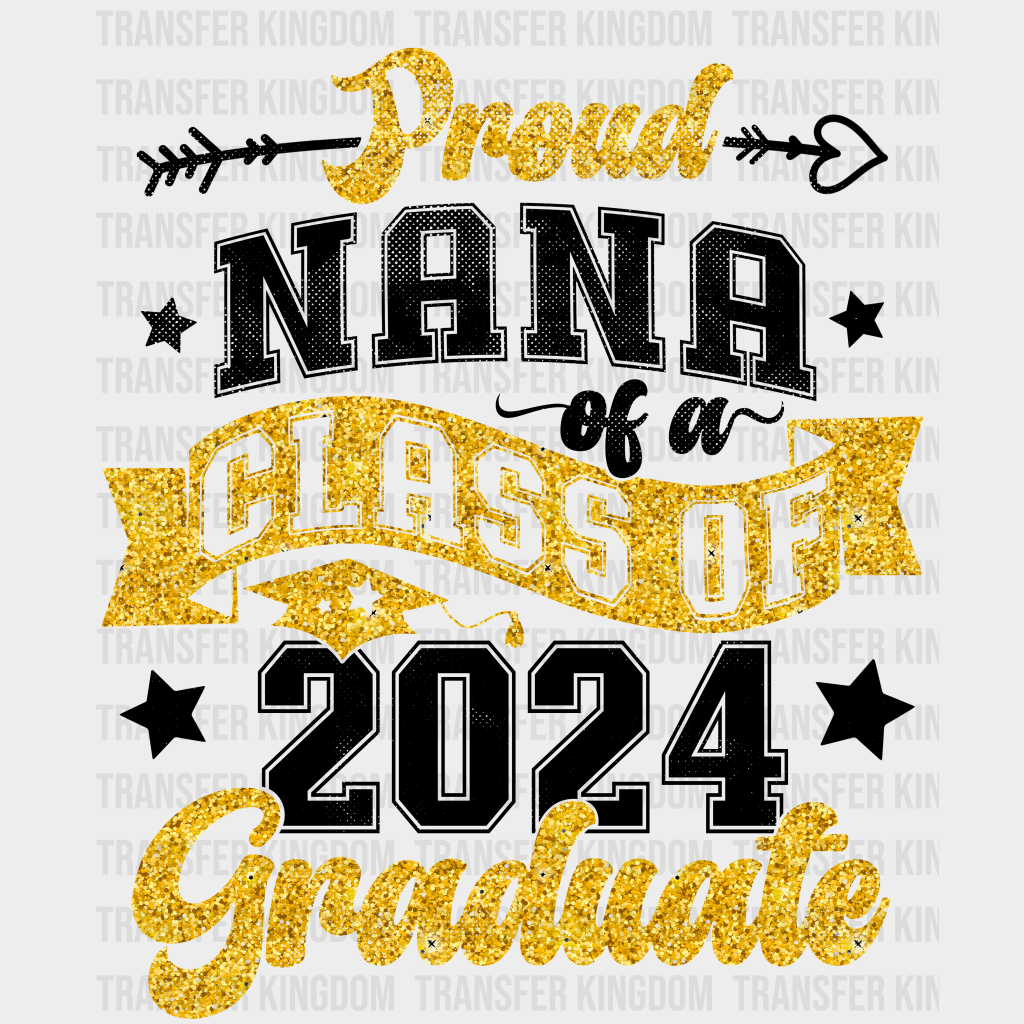 Proud Nana Of A Class 2024 Graduate Design - Dtf Heat Transfer Unisex S & M (10’) / Dark Color