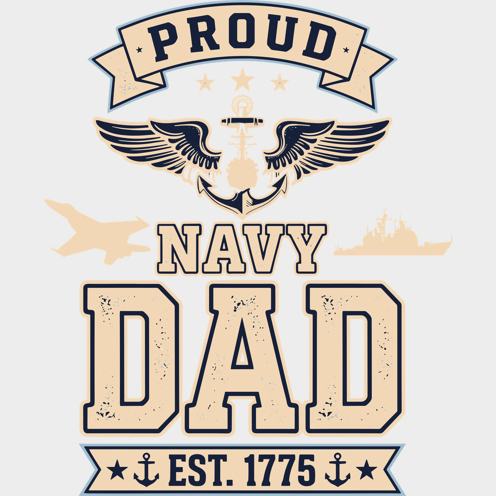Proud Navy Dad EST. 1775 - Navy DTF Transfers - Adult Unisex - S & M (10’’) / Light Color Design (See Imaging)