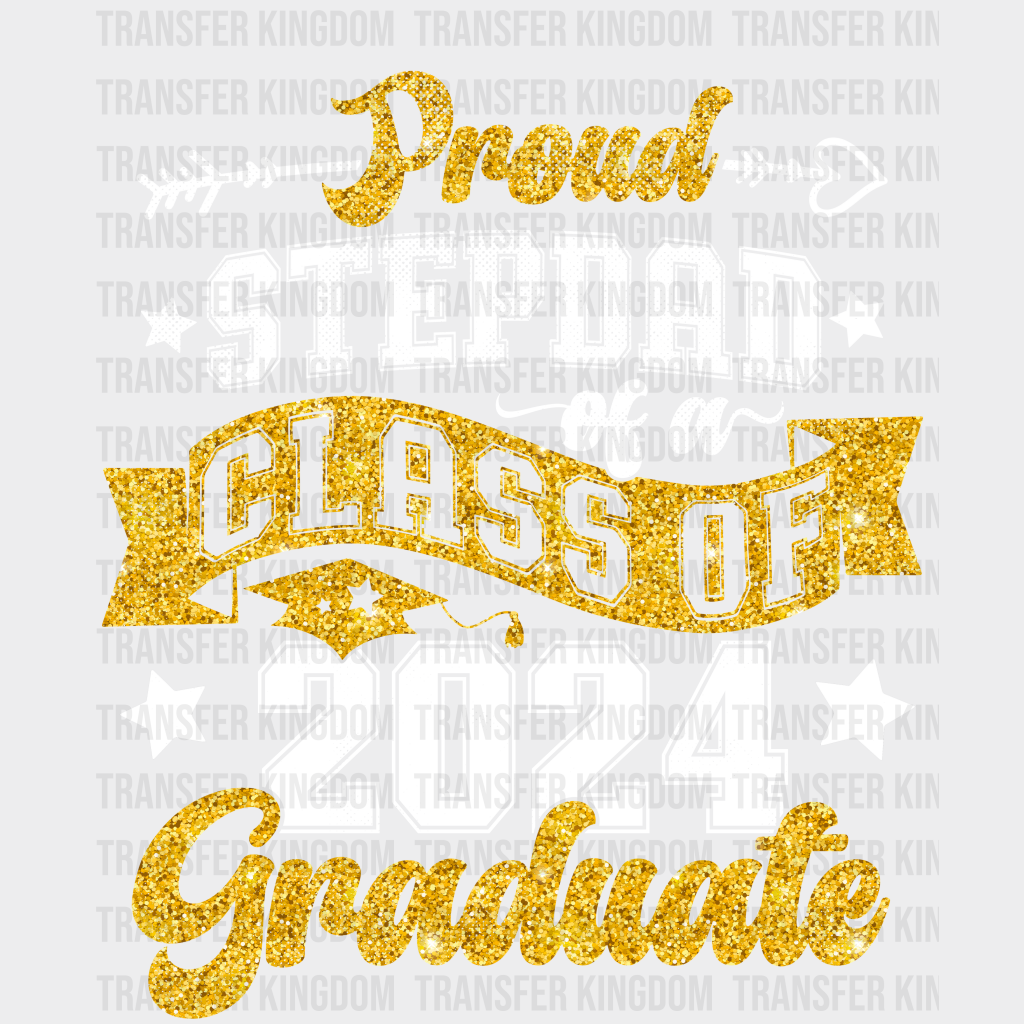 Proud Stepdad Of A Class 2024 Graduate Design - Dtf Heat Transfer Unisex S & M (10’) / Light