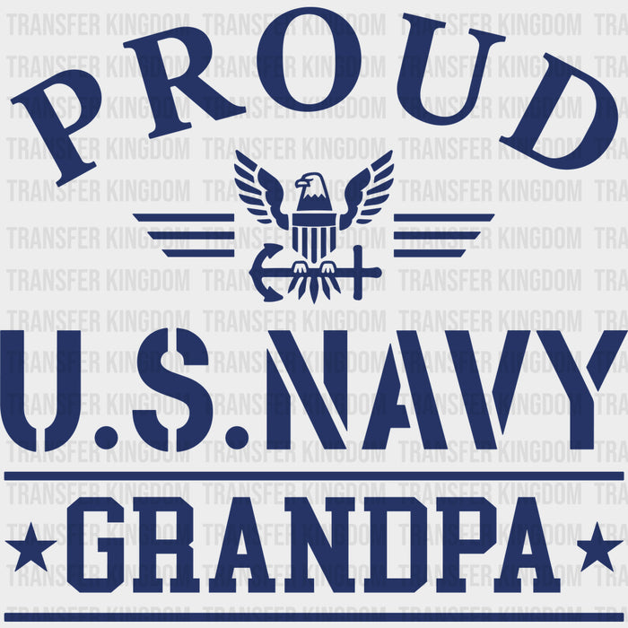 Proud To Be A Navy Grandpa - Navy DTF Transfers