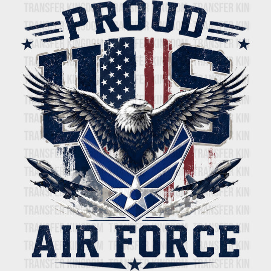 Proud US Air Force - Air Force DTF Transfers
