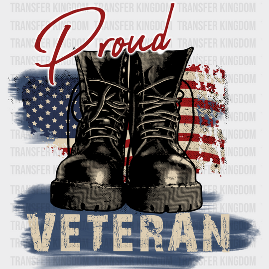 Proud Veteran Boots Design - Army Dtf Transfer