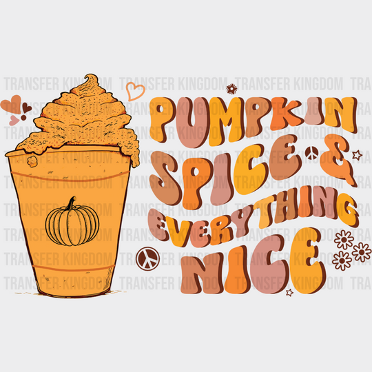 Pumpkin Spice And Everything Nice - Fall Dtf Transfer Unisex S & M (10’’) / Dark Color Design