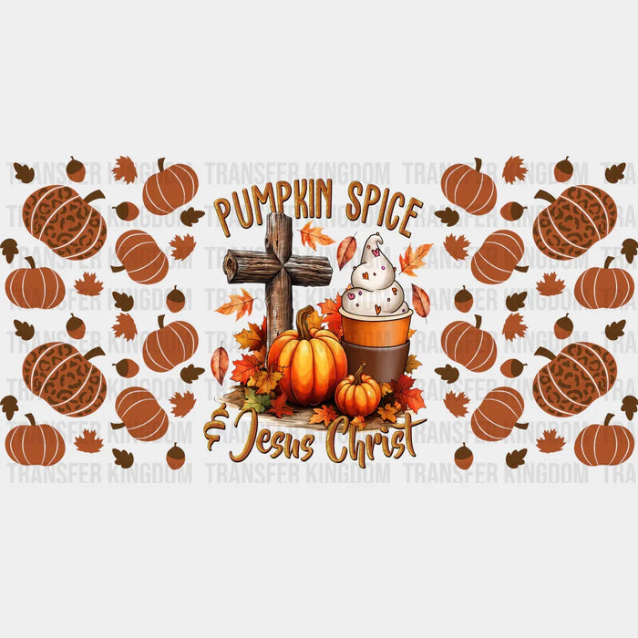 Pumpkin Spice Jesus Christ - Fall Cup Wrap UV Sticker Permanent UV DTF Decal