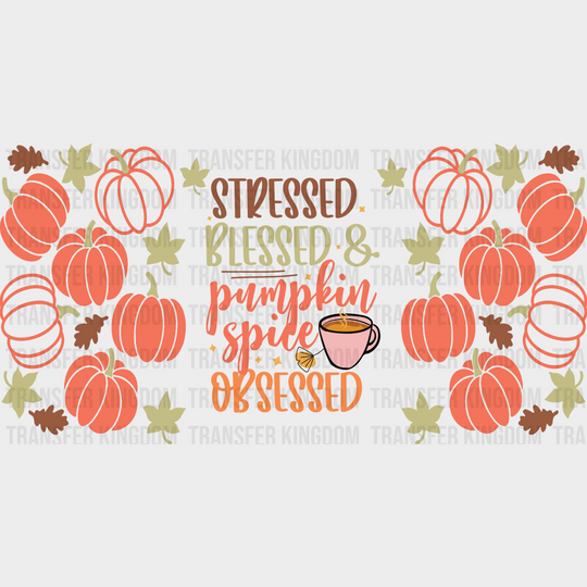 Pumpkin Spice Obsessed - Fall Cup Wrap Uv Sticker Permanent Dtf Decal