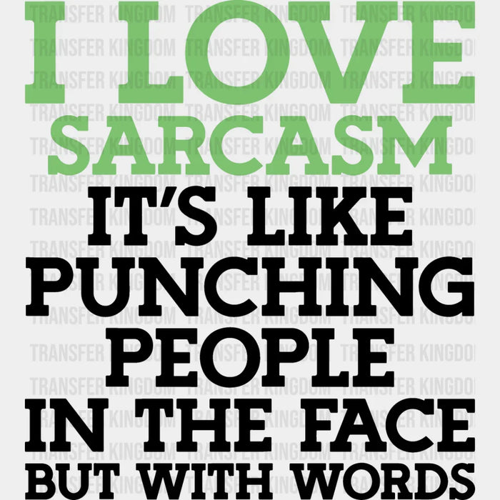 Punching People In The Face But With Words - Funny DTF Heat Transfer