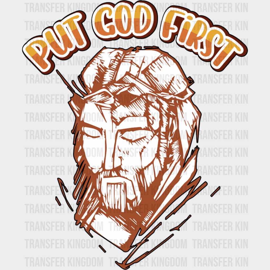 Put God First - Christianity DTF Transfer