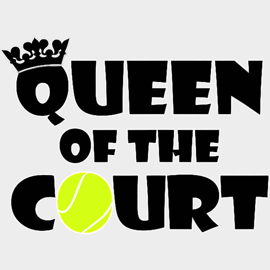 Queen Of The Court - Tennis DTF Transfers Adult Unisex - S & M (10’’) / Light Color Design (See Imaging)