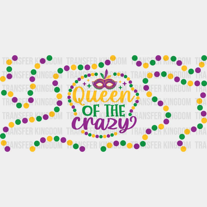 Queen Of The Crazy - Mardi Gras Cup Wrap UV Sticker Permanent UV DTF Decal