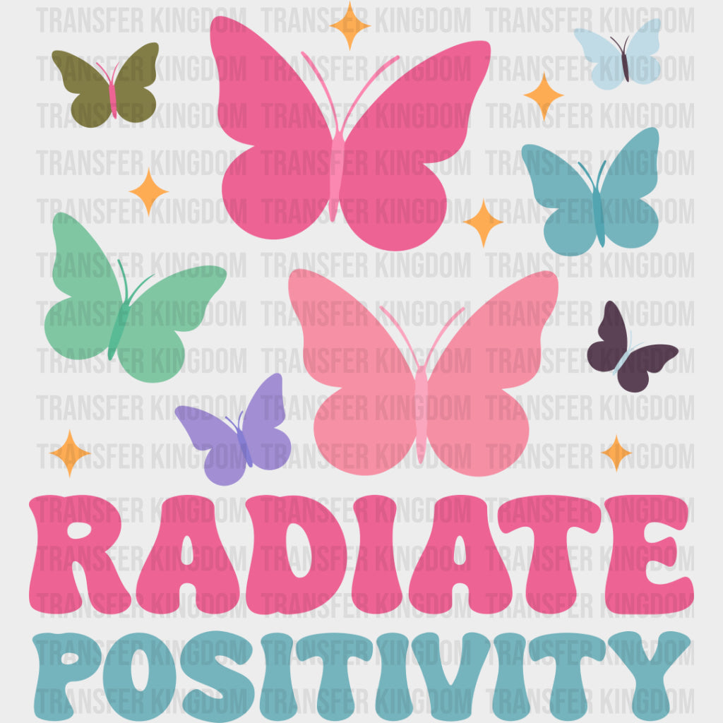 Radiate Positivity - Mental Health DTF Transfers
