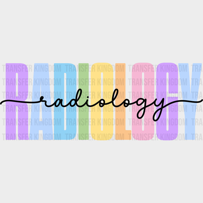 Radiology, Colorful Design - Radiology DTF Transfers