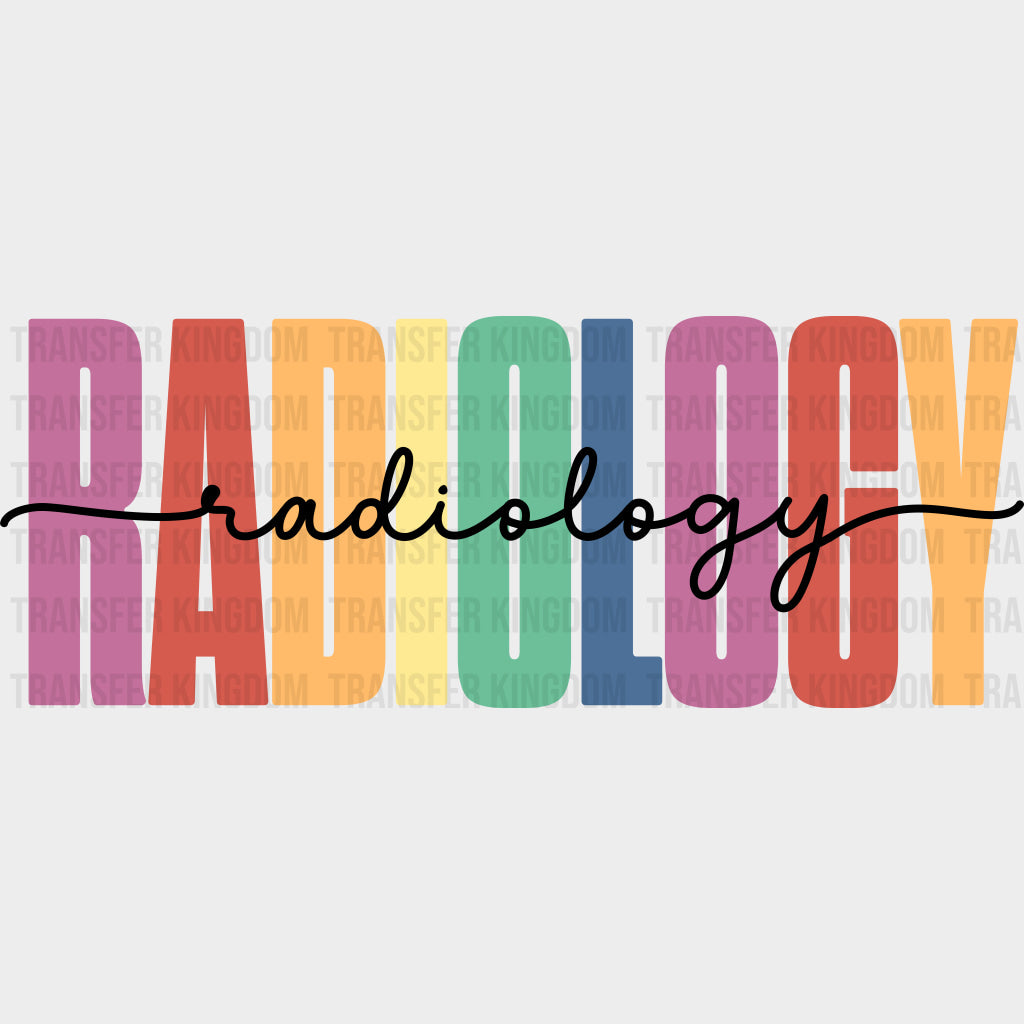 Radiology Colorful - Radiology DTF Transfers Adult Unisex - S & M (10’’) / Dark Color Design (See Imaging)