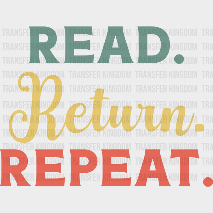 Read, Return, Repeat - Librarian DTF Transfers