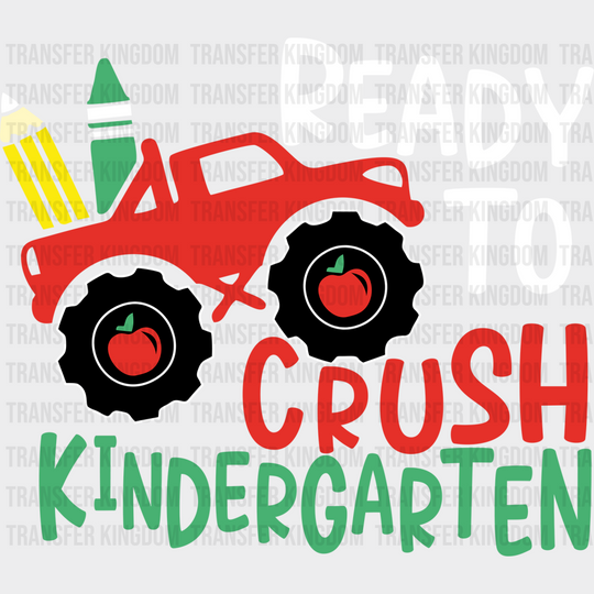 Ready To Crush Kindergarden Design - Dtf Heat Transfer Unisex S & M ( 10 ) / Light Color See Imaging