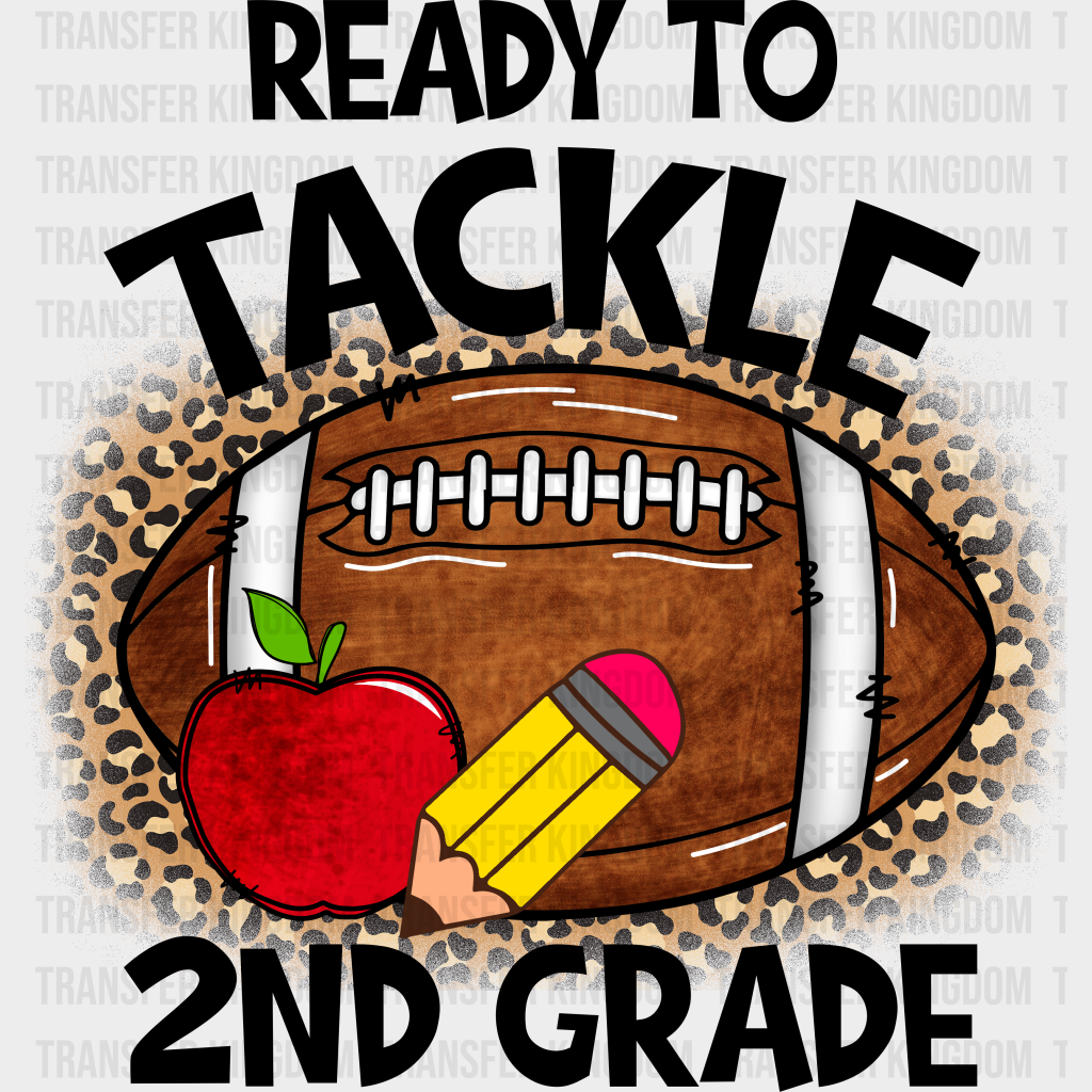 Ready To Tackle 2nd Grade - Back To School DTF Transfer - Transfer Kingdom