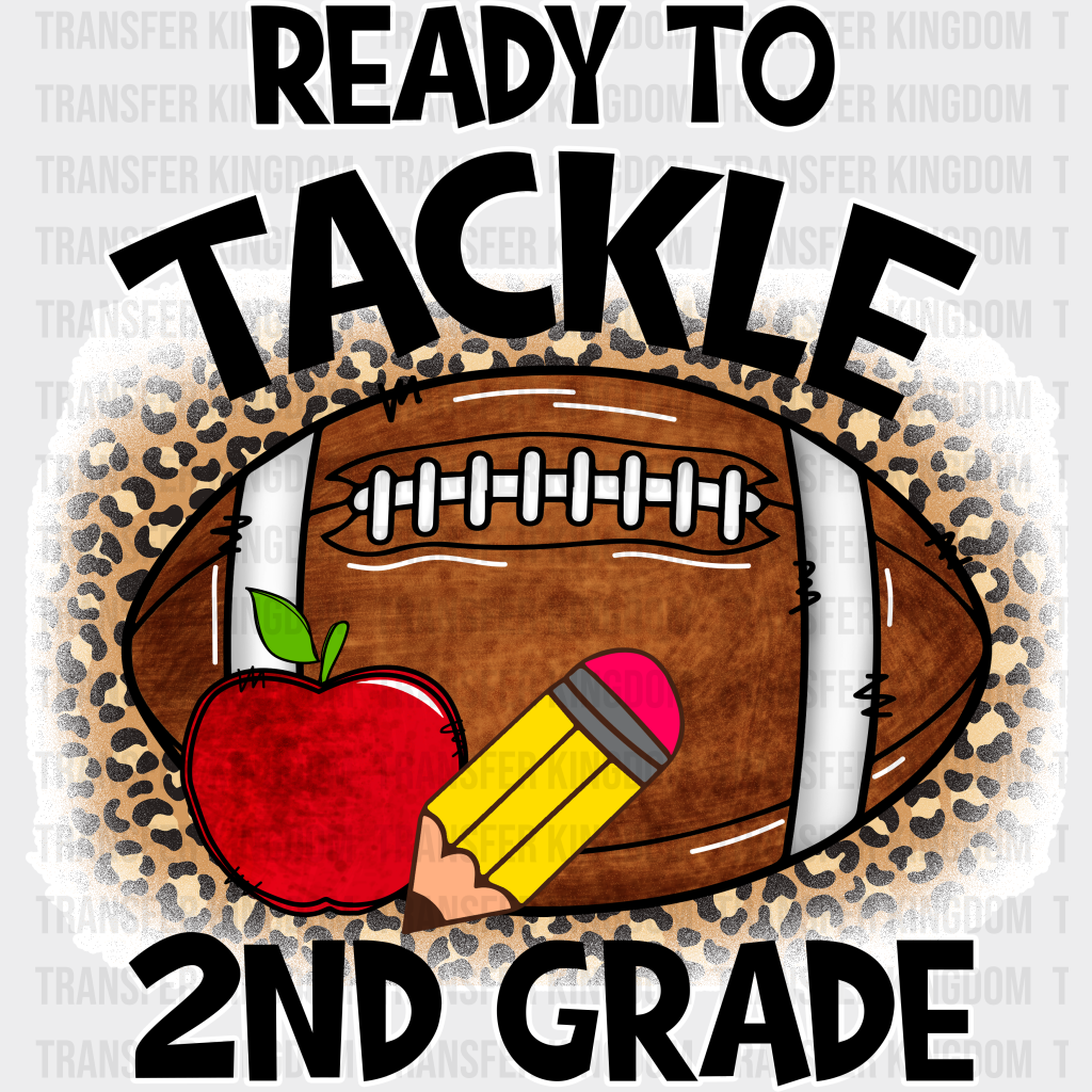 Ready To Tackle 2nd Grade - Back To School DTF Transfer - Transfer Kingdom