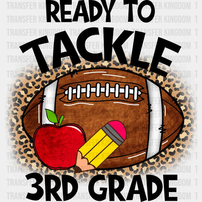 Ready To Tackle 3rd Grade - Back To School DTF Transfer