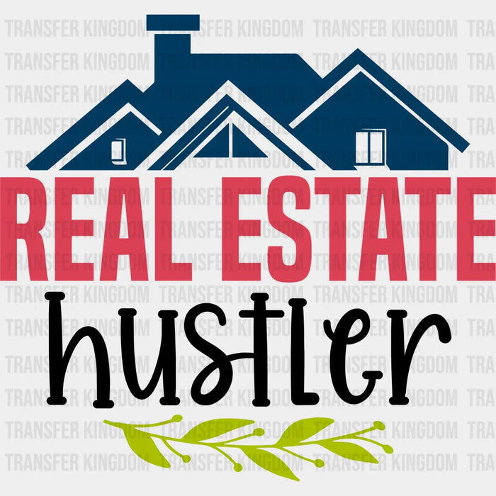 Real Estate Hustler Design - Realtor DTF Heat Transfer