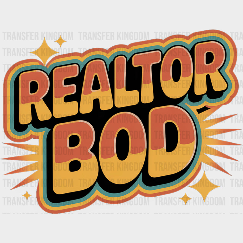 Realtor Bod Retro - Realtor DTF Transfers