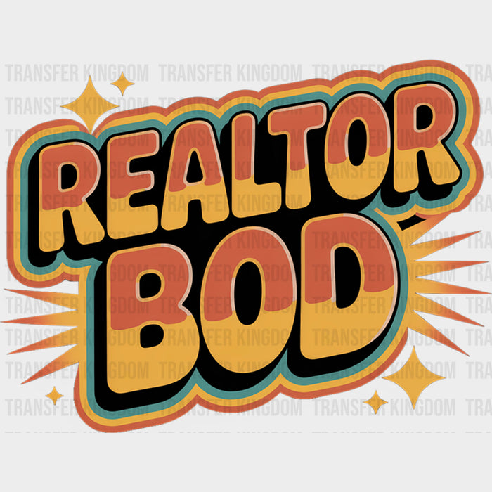 Realtor Bod Retro - Realtor DTF Transfers