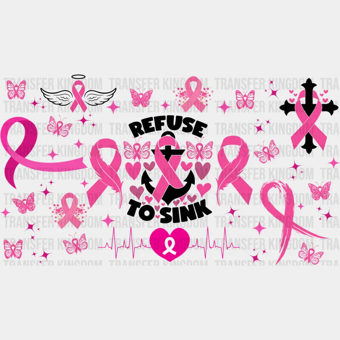 Refuse To Sink - Awareness Cup Wrap UV Sticker Permanent UV DTF Decal