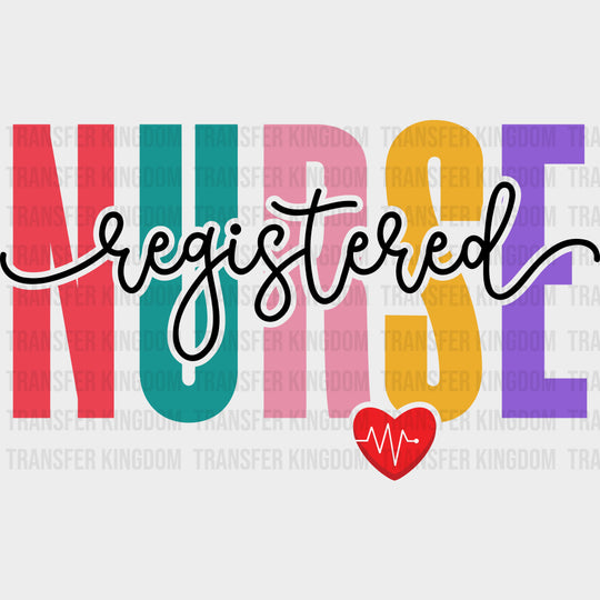 Registered Nurse Heart - Registered Nurse DTF Transfers Adult Unisex - S & M (10’’) / Dark Color Design (See Imaging)