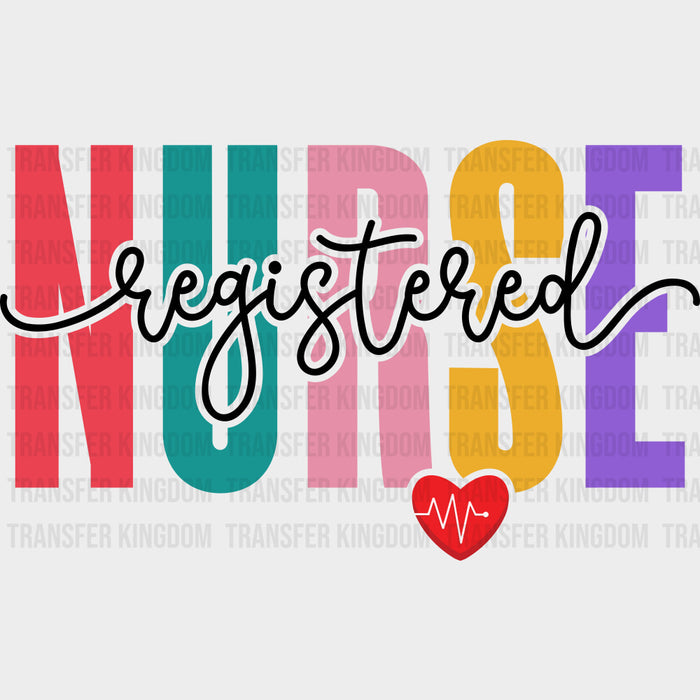 Registered Nurse, Heart - Registered Nurse DTF Transfers