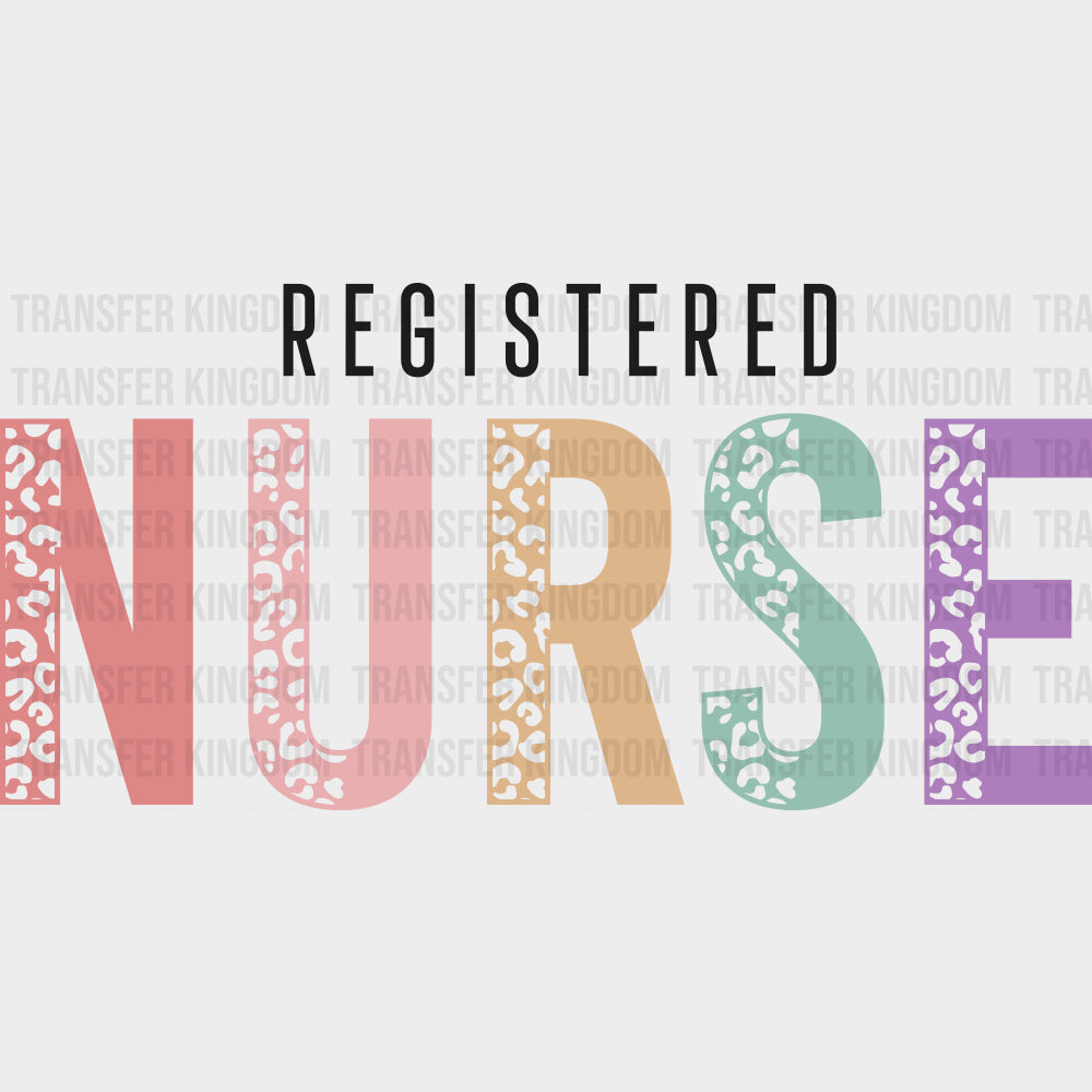 Registered Nurse Leopard Print - Registered Nurse DTF Transfers Adult Unisex - S & M (10’’) / Dark Color Design (See