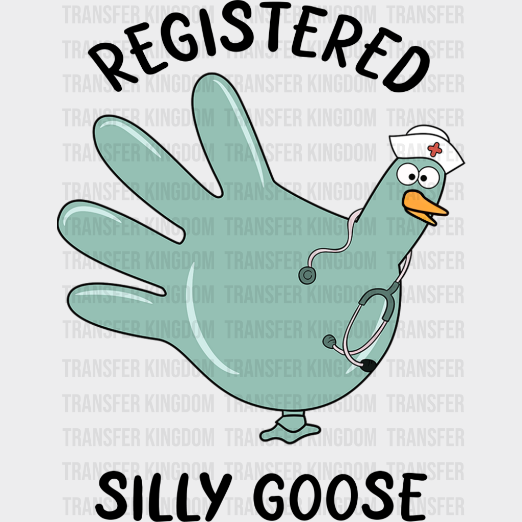 Registered Silly Goose - Funny DTF Transfer Adult Unisex - S & M (10’’) / Dark Color Design (See Imaging)