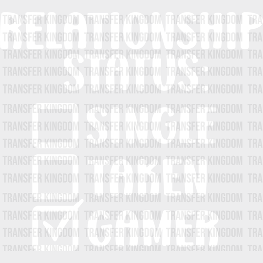 Relationship Status Gamer - Video Game Dtf Heat Transfer Unisex S & M (10’’) / Light Color