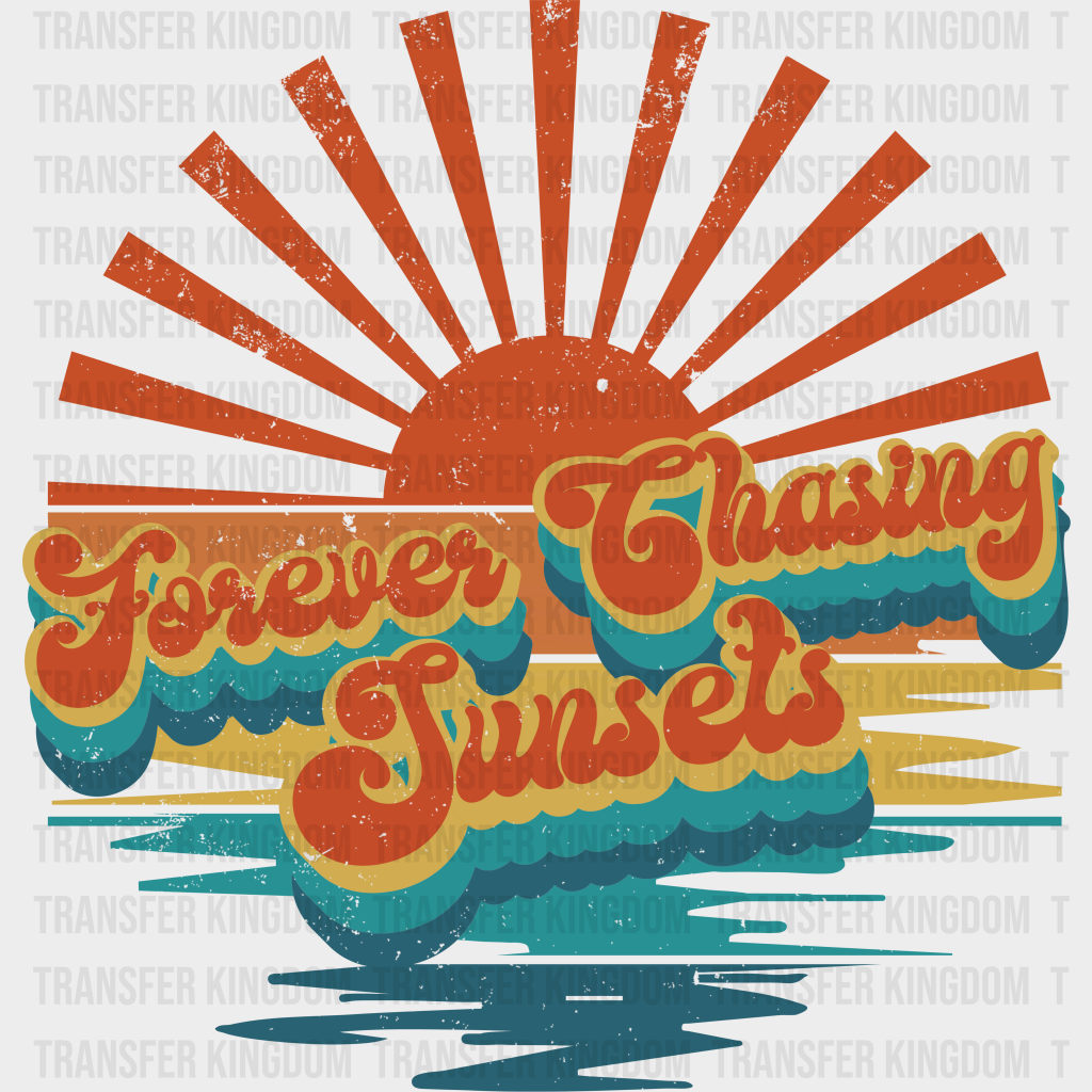 Retro Forever Chasing Sunset Design Summer Dtf Transfer