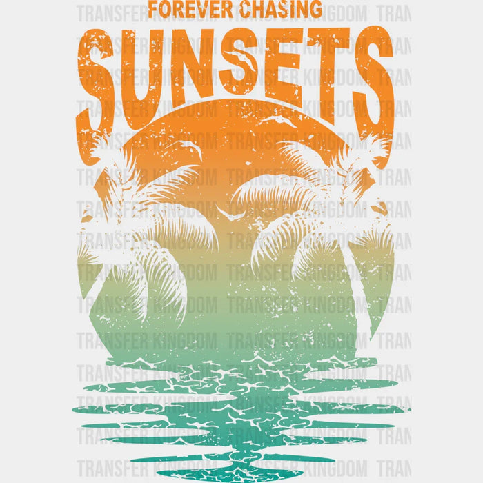 Retro Forever Chasing Sunsets Design Summer DTF Transfer